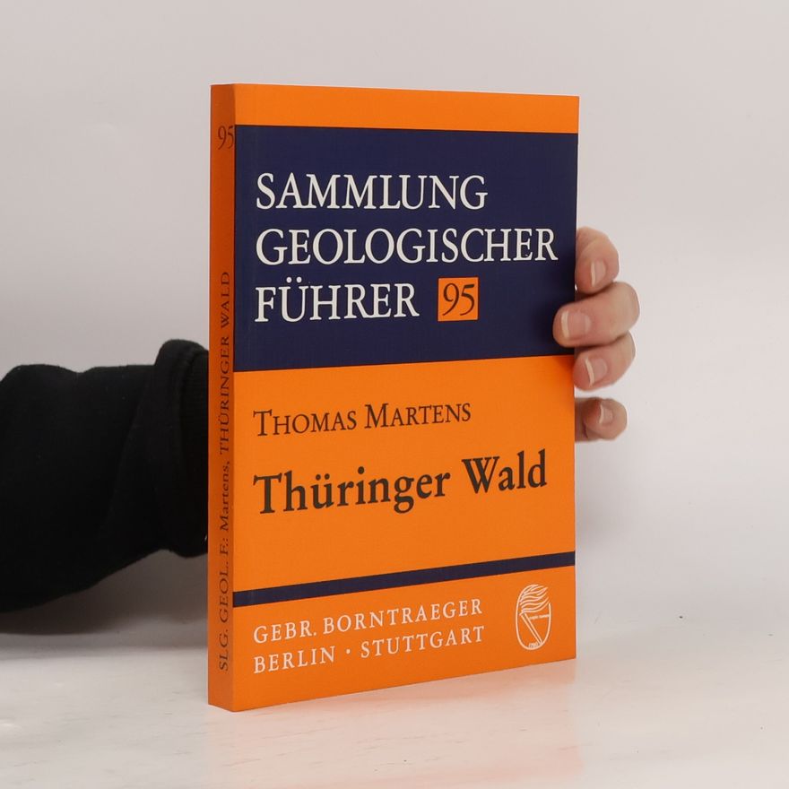 Thomas Martens Sammlung Geologischer Führer - 95: Thüringer Wald