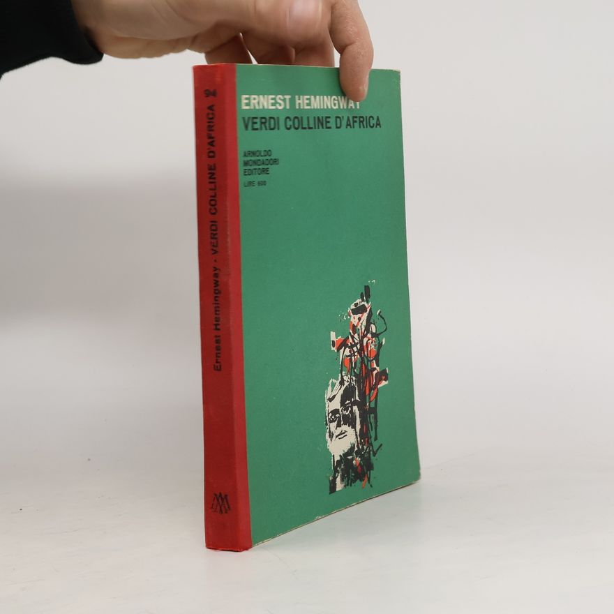Ernest Hemingway Verdi Colline d'Africa