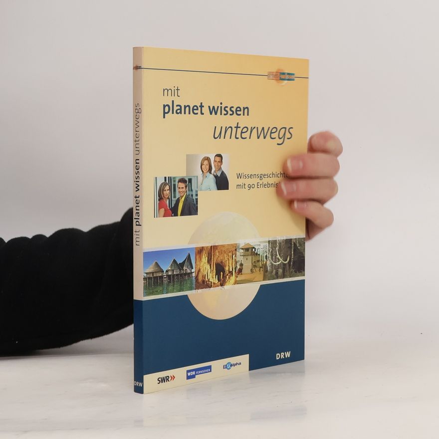Uwe Gradwohl Mit Planet Wissen unterwegs