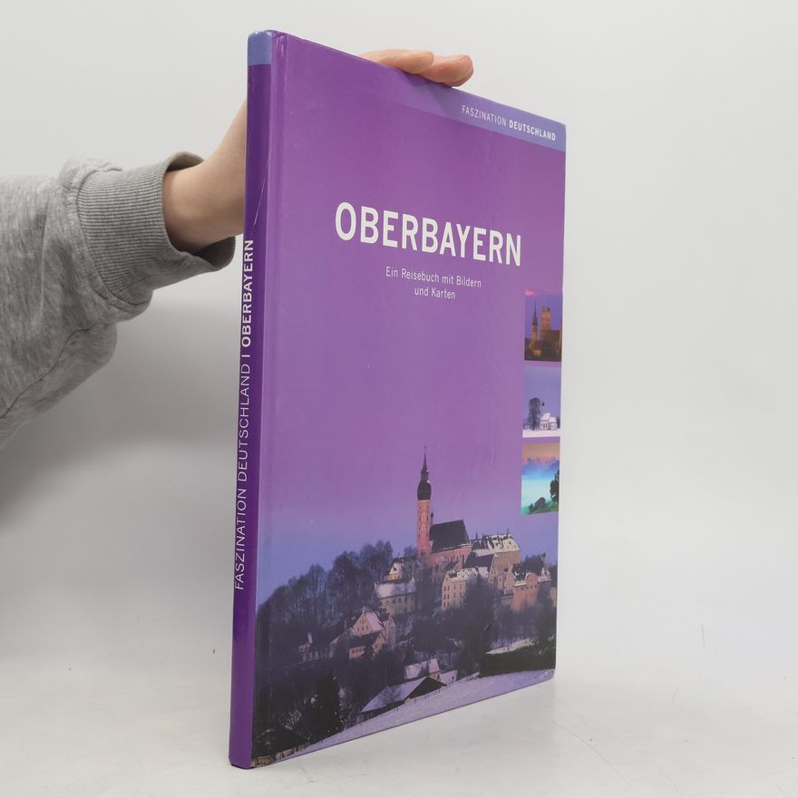 Stephan Sepp Faszination Deutschland. Oberbayern