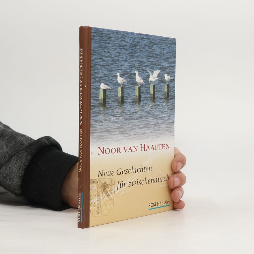 Noor van Haaften Neue Geschichten für zwischendurch