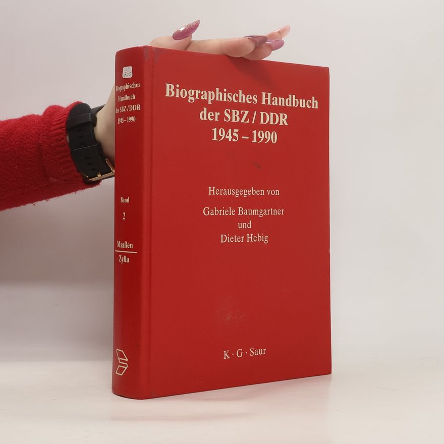 Dieter Hebig Biographisches Handbuch der SBZ/DDR