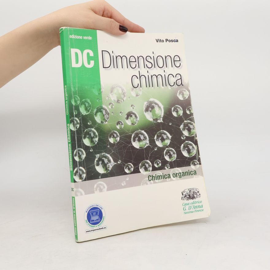 Vito Posca Dc. Dimensione chimica. Ediz. verde. Con espansione online. Per il liceo scientifico