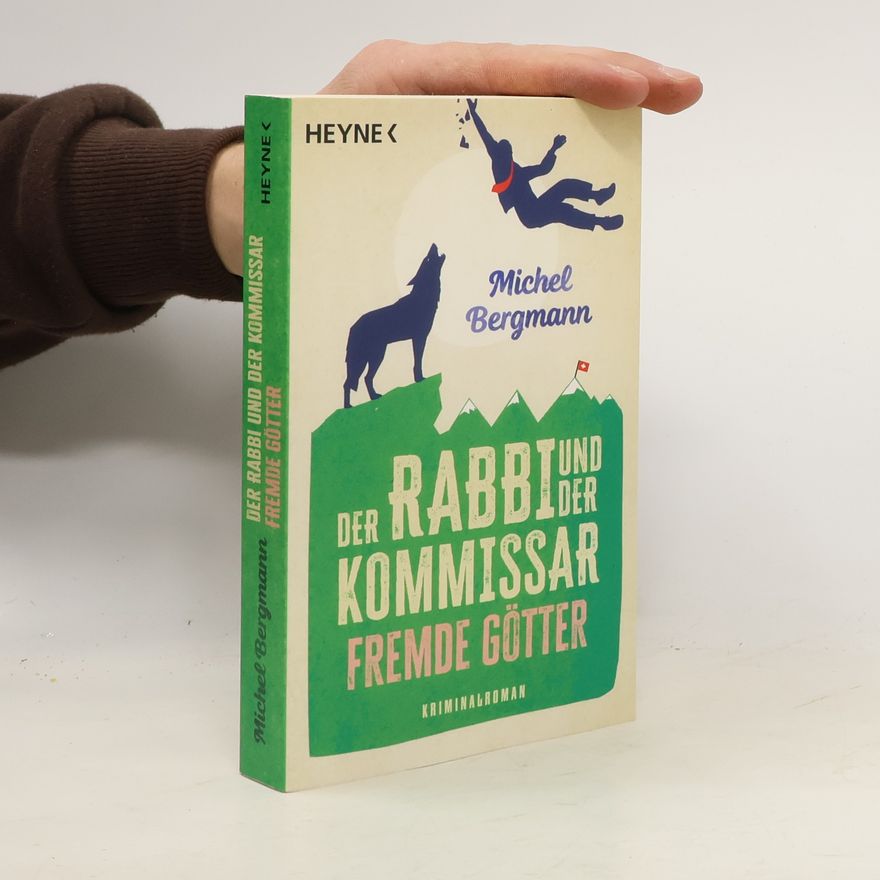 Michel Bergmann Der Rabbi und der Kommissar: Fremde Götter