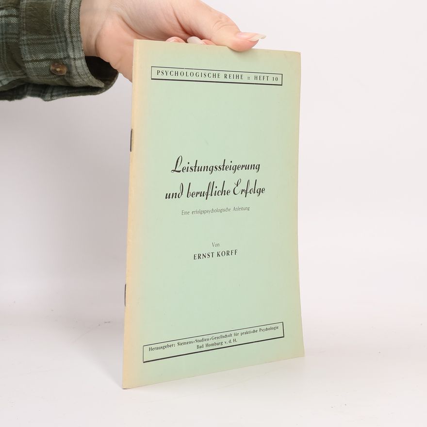 Ernst Korff Leistungssteigerung und berufliche Erfolge