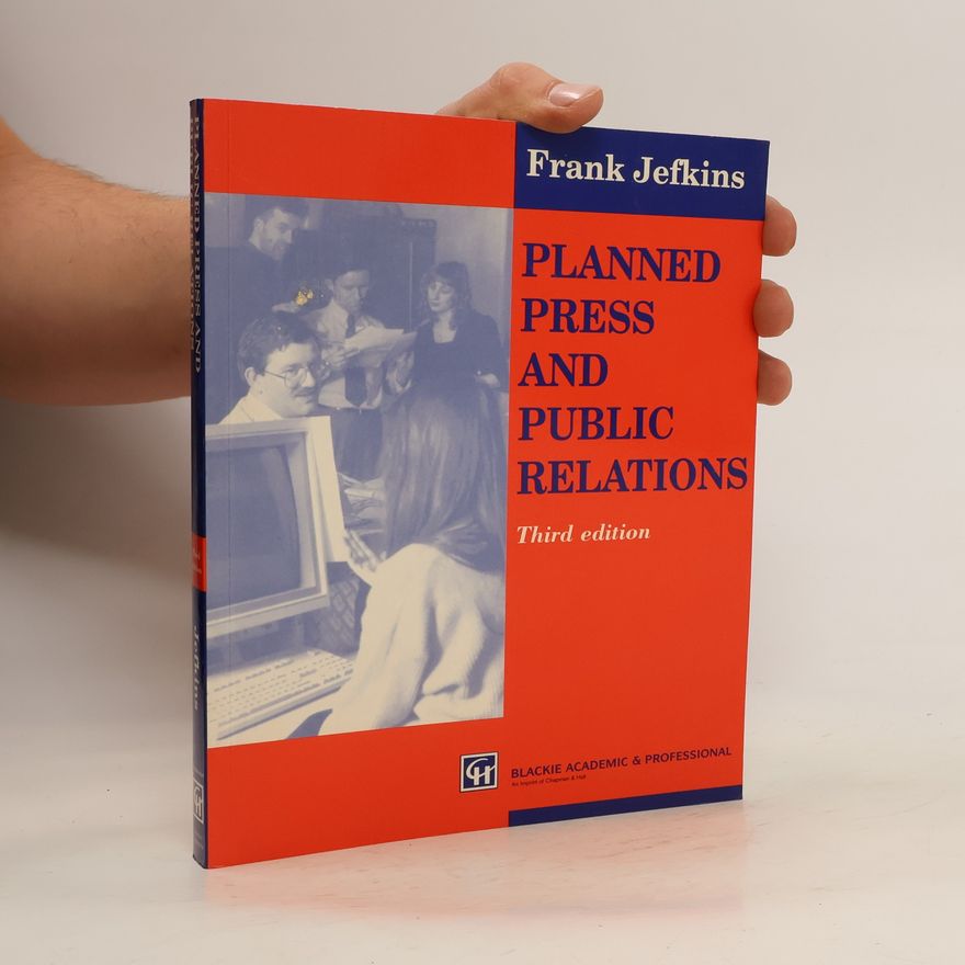 Frank William Jefkins Planned Press and Public Relations