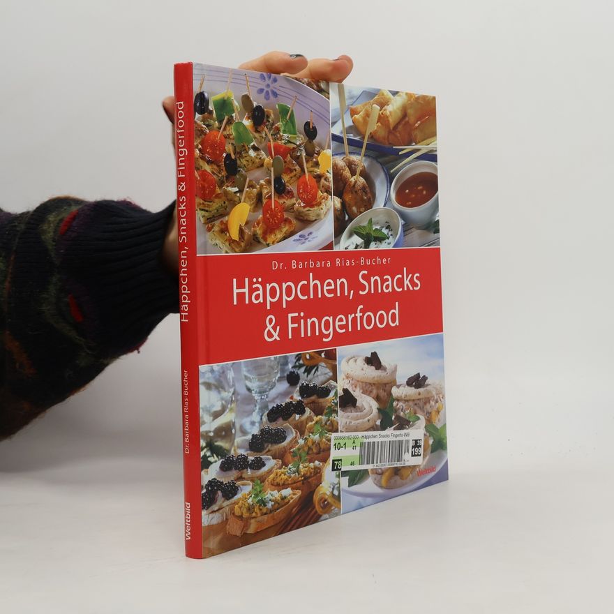 Barbara Rias-Bucher Häppchen, Snacks & Fingerfood