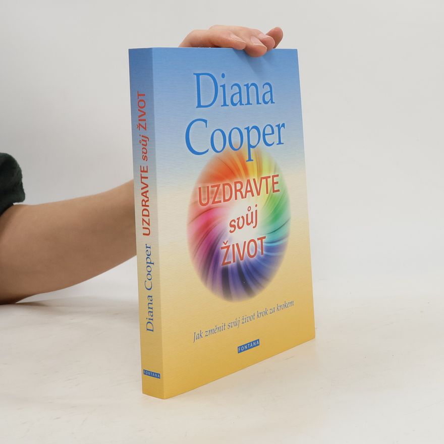 Diana Cooper Uzdravte svůj život