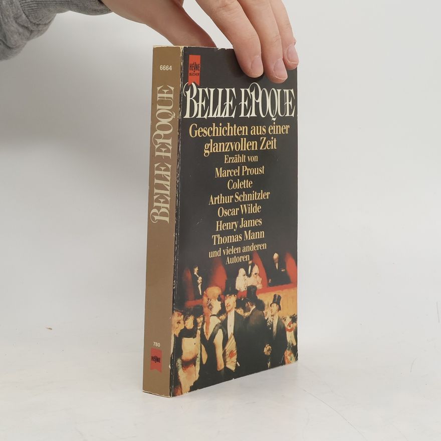 Manfred Kluge Belle Epoque : Geschichten aus einer glanzvollen Zeit