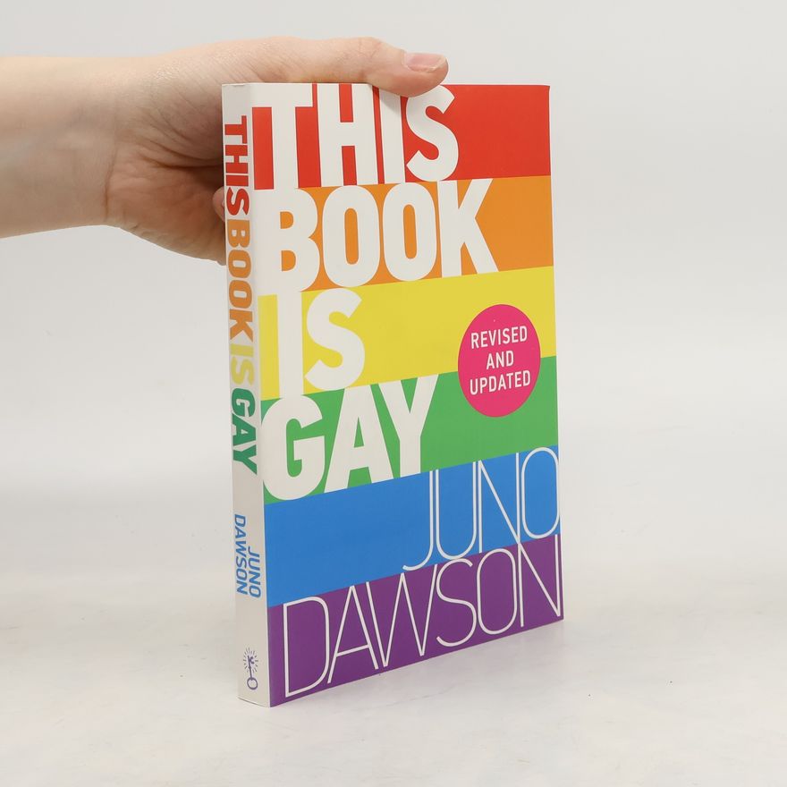 Juno Dawson This Book is Gay