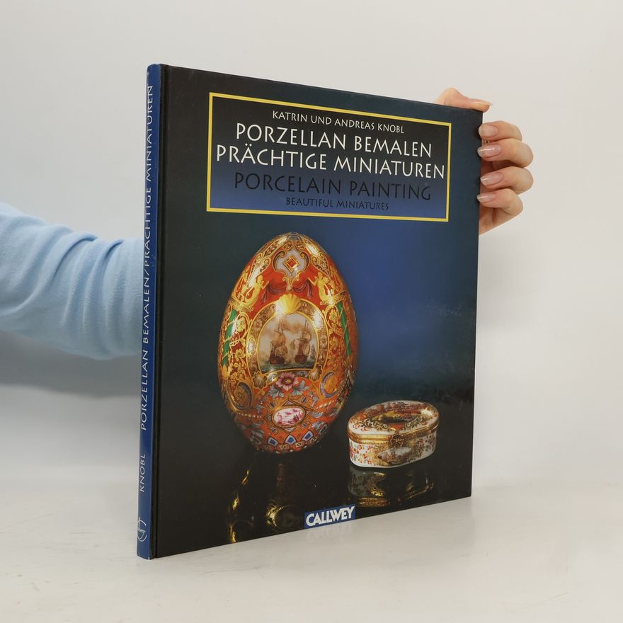 Katrin Knobl Porzellan bemalen, prächtige Miniaturen