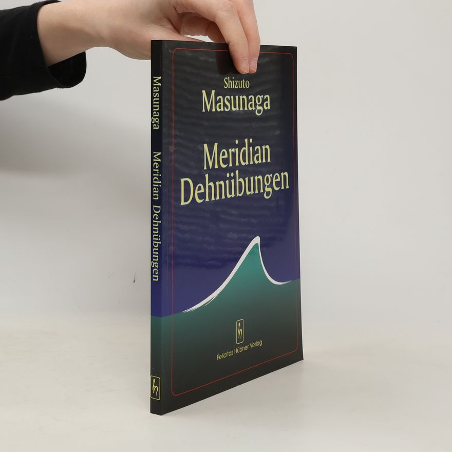 Shizuto Masunaga Meridian-Dehnübungen
