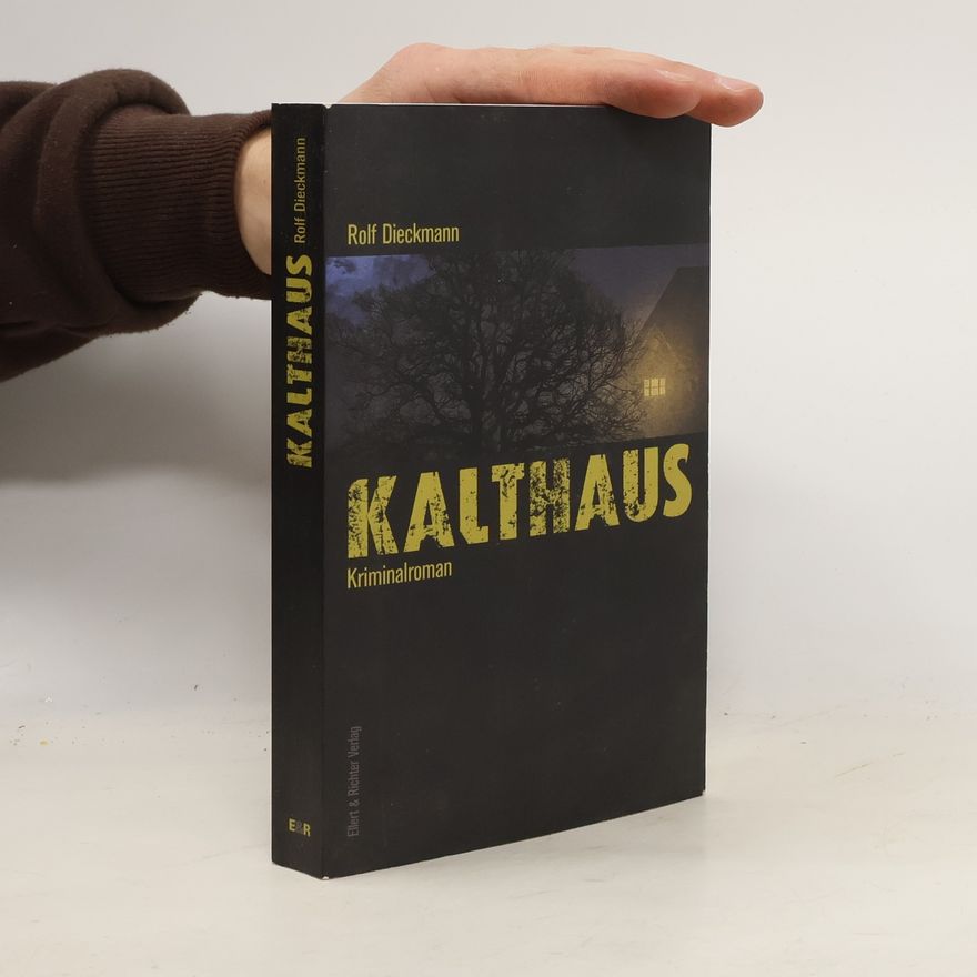 Rolf Dieckmann Kalthaus