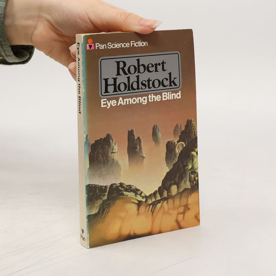 Robert Holdstock Eye Among the Blind