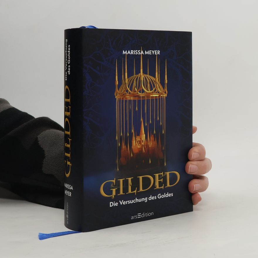 Marissa Meyer Gilded 1. Die Versuchung des Goldes