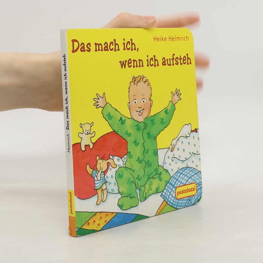 Heike Heimrich Das mach ich, wenn ich aufsteh