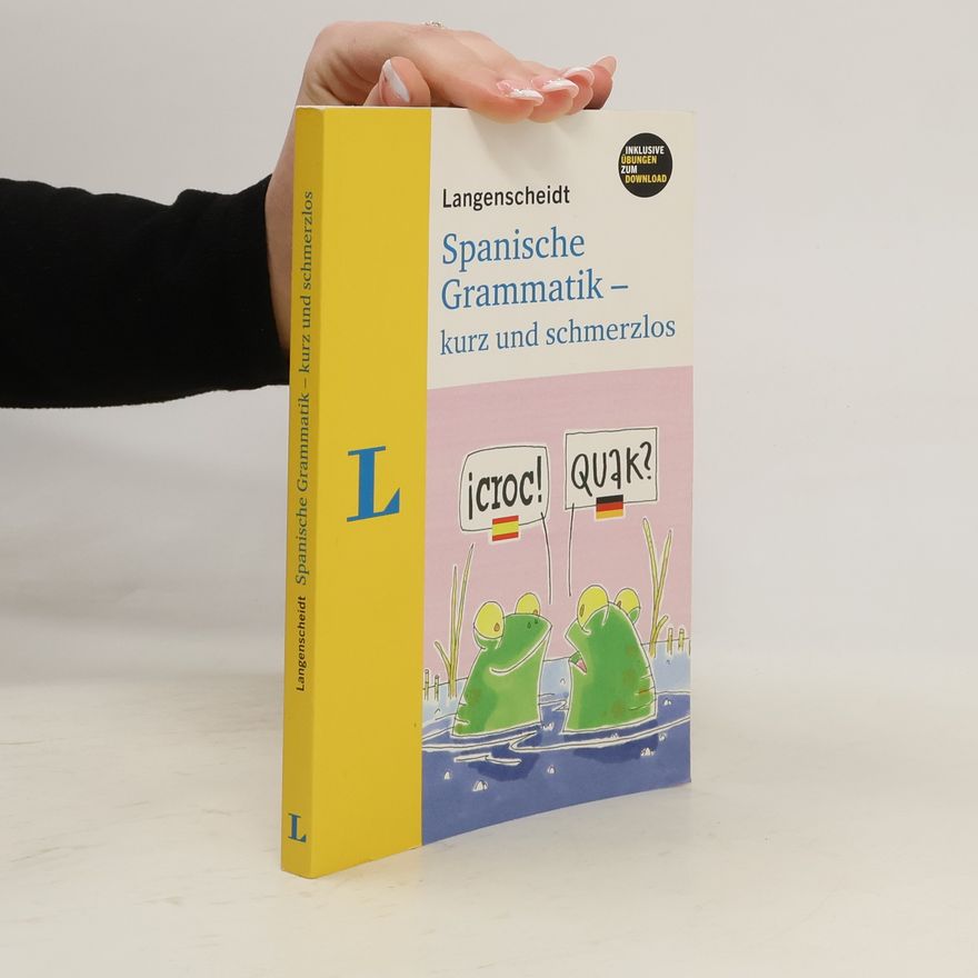 Begoña Prieto Peral Langenscheidt, spanische Grammatik - kurz und schmerzlos ; [inklusive Übungen zum Download]