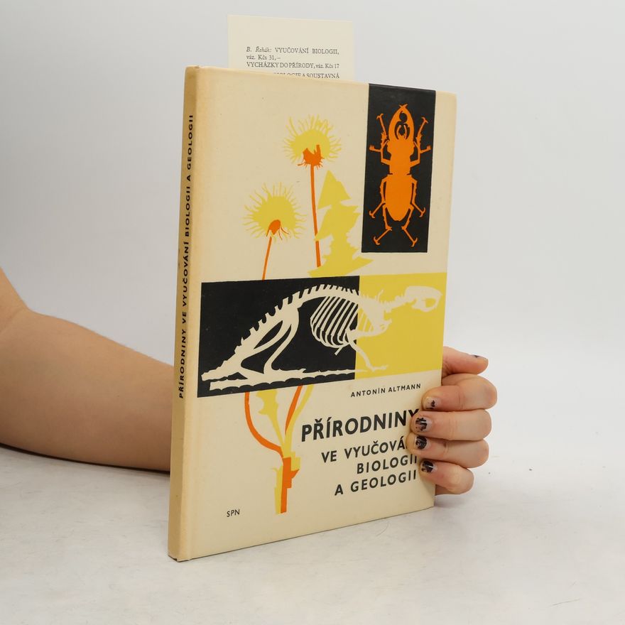 Antonín Altmann Přírodniny ve vyučování biologii v geologii