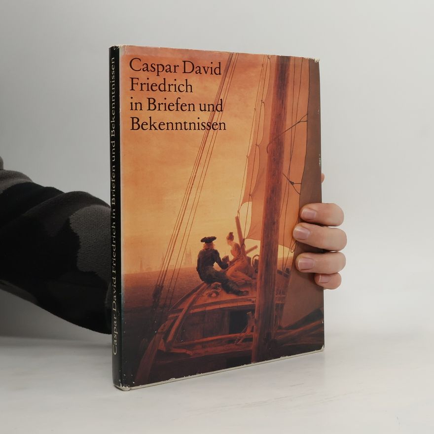 Autores varios Caspar David Friedrich in Briefen und Bekenntnissen