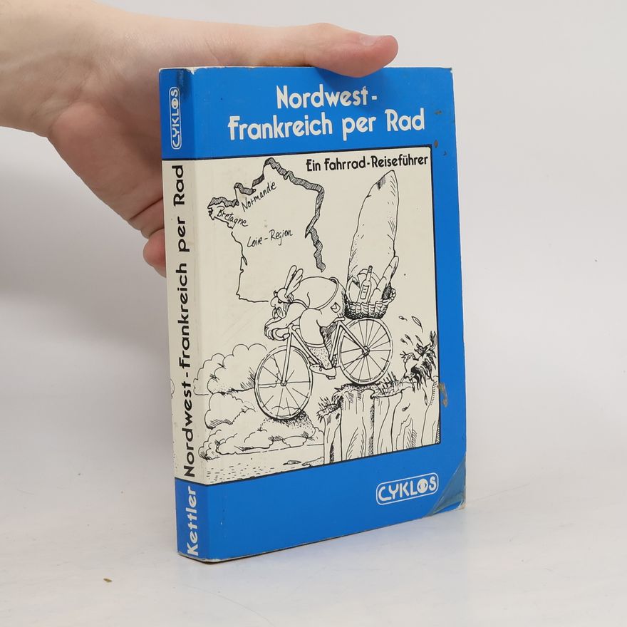 Wolfgang Retler Nordwest-Frankreich per Rad