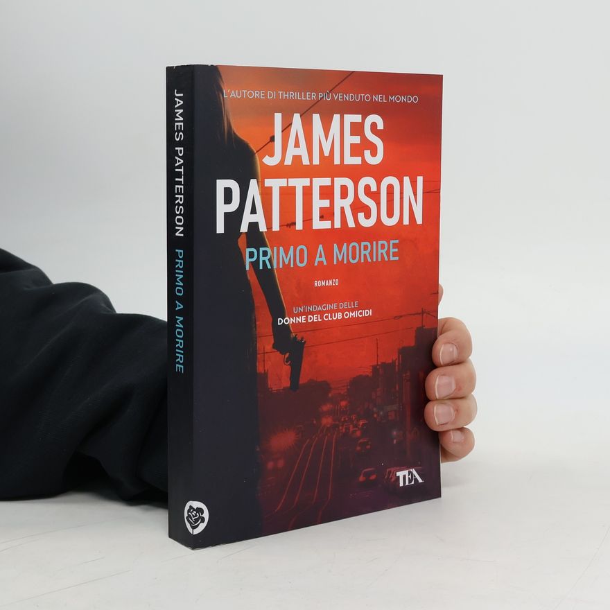 James Patterson Primo a morire