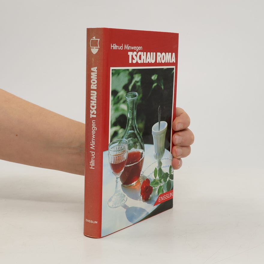 Hiltrud Minwegen Tschau Roma