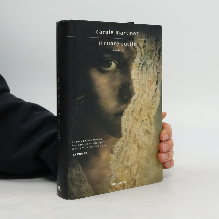 Carole Martinez Scrittori italiani e stranieri: Il cuore cucito
