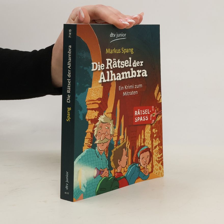 Markus Spang Die Rätsel der Alhambra