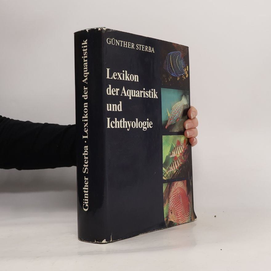 Günther Sterba Lexikon der Aquaristik und Ichthyologie