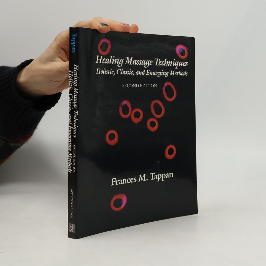 Frances M. Tappan Healing Massage Techniques