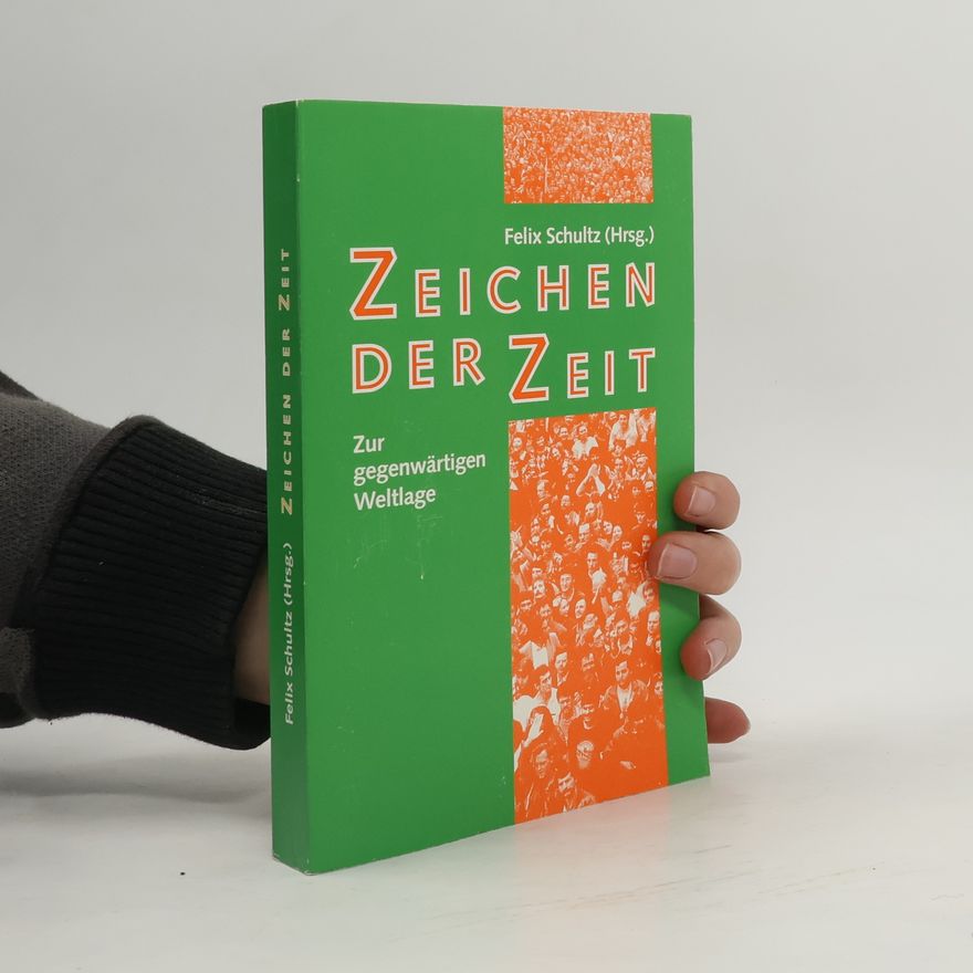 Felix Schultz Zeichen der Zeit