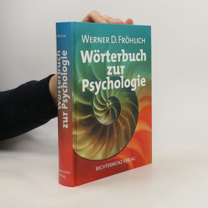 Werner D. Fröhlich Wörtebuch zur Psychologie
