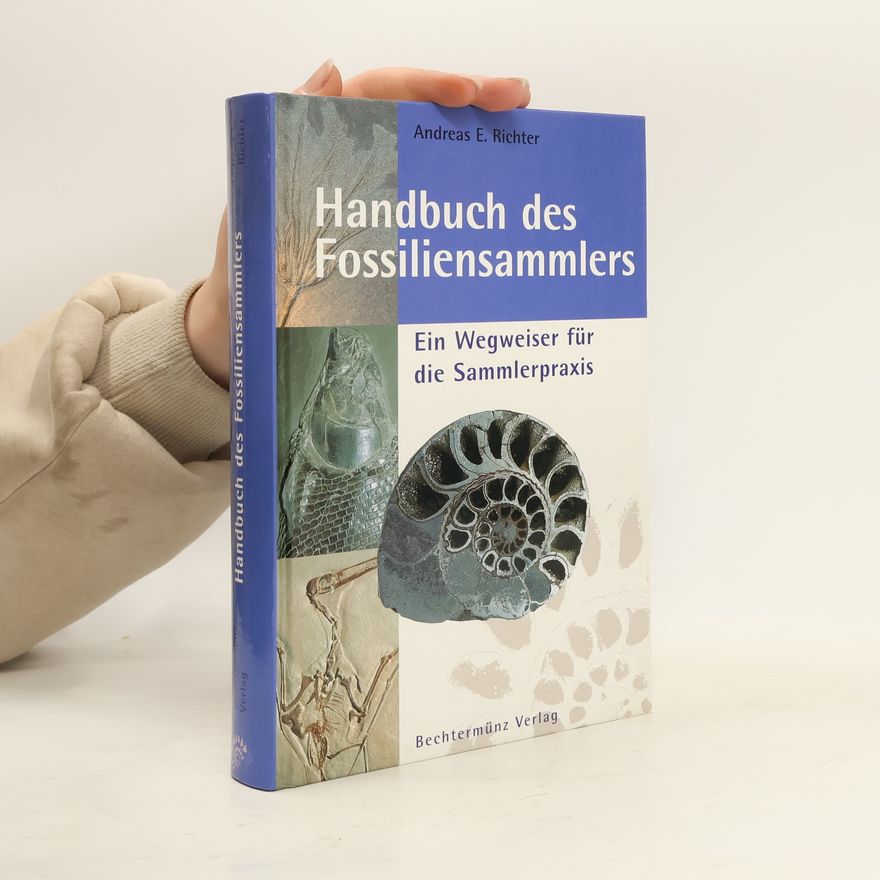 Andreas E. Richter Handbuch des Fossiliensammlers