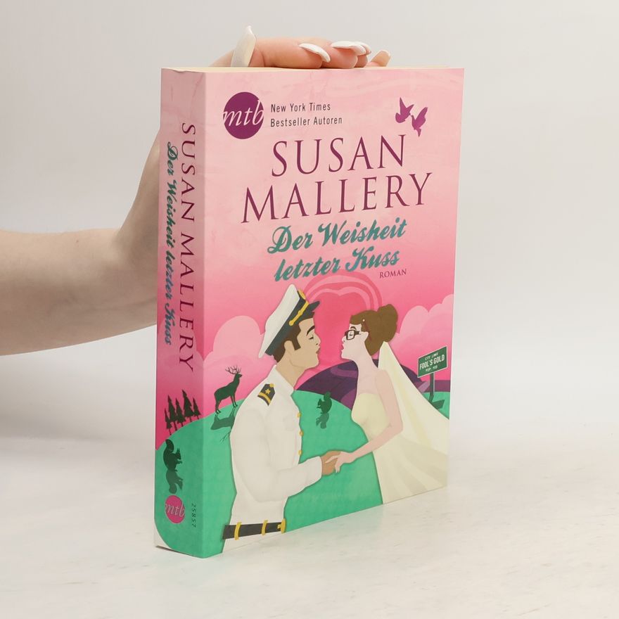 Susan Mallery Der Weisheit letzter Kuss