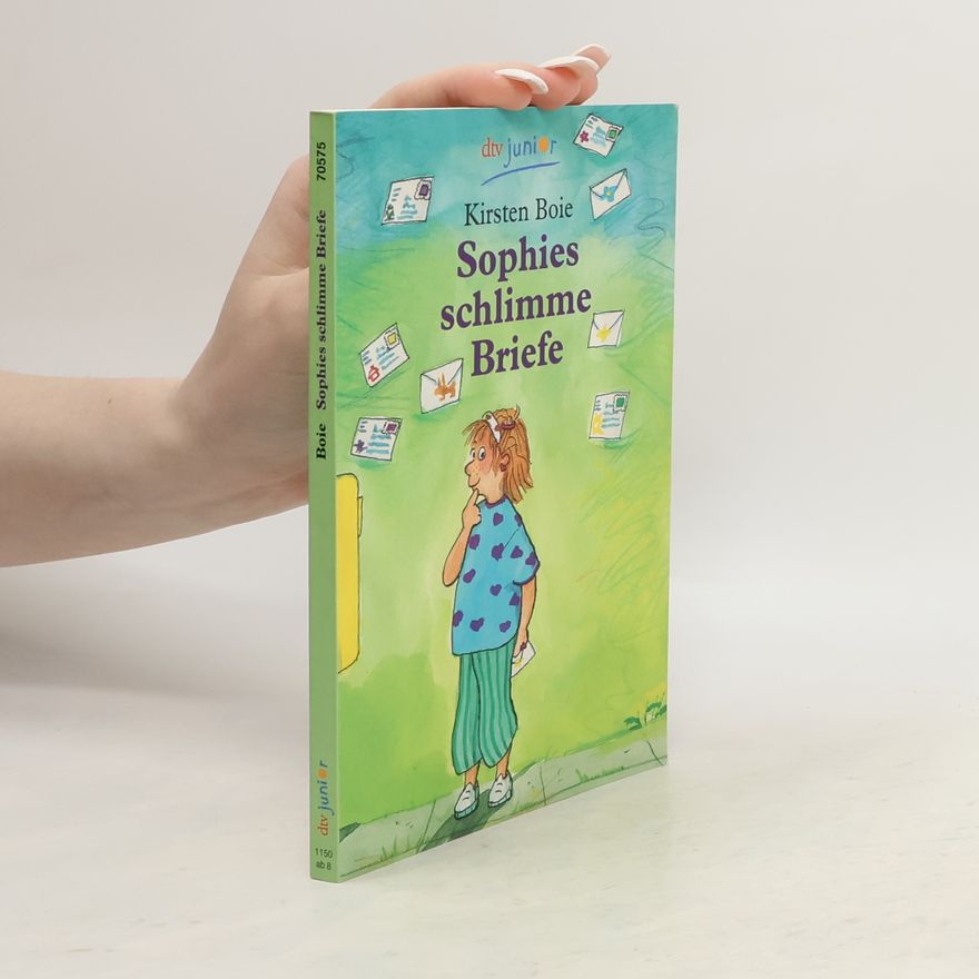 Kirsten Boie Sophies schlimme Briefe