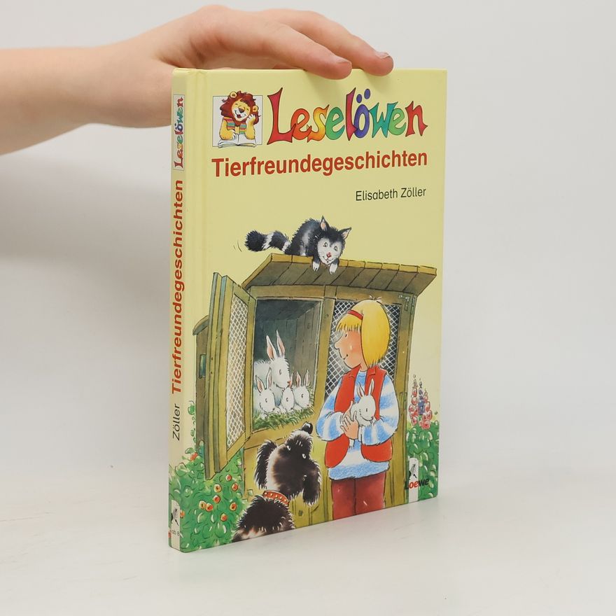 Elizabeth Zöllerová Leselöwen-Tierfreundegeschichten