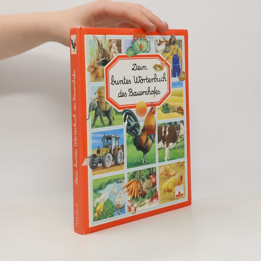 Emilie Beaumont Dein buntes Wörterbuch des Bauernhofes