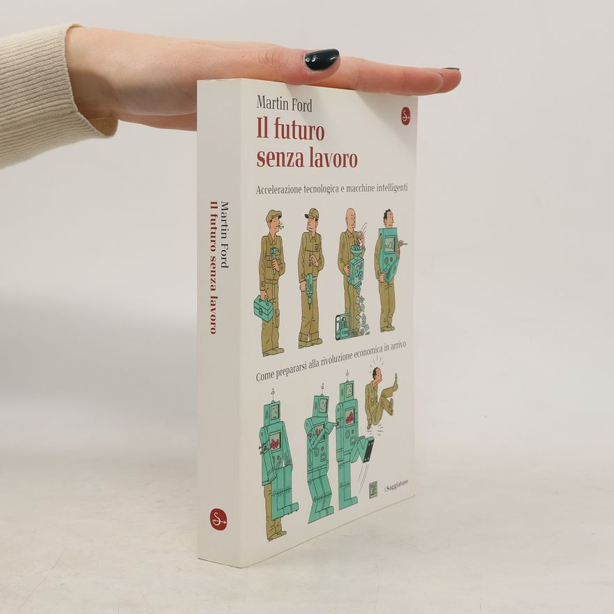 Martin Ford Il futuro senza lavoro