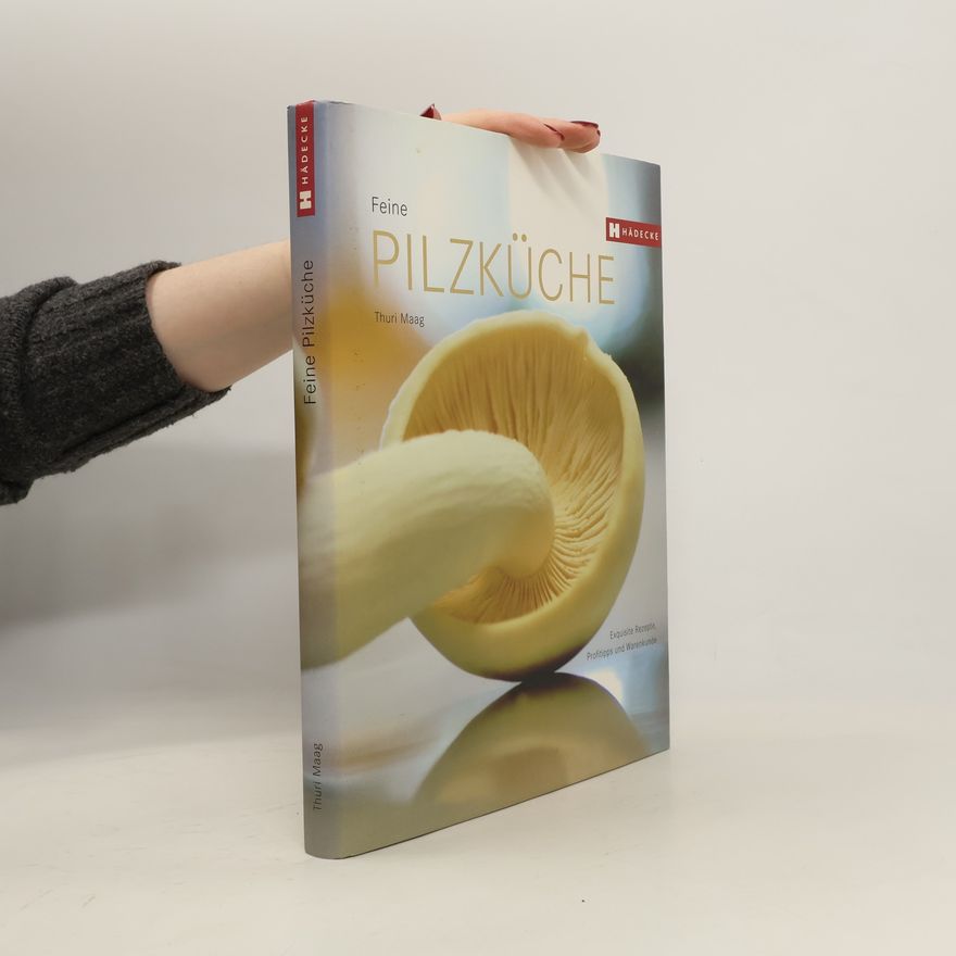 Thuri Maag Feine Pilzküche