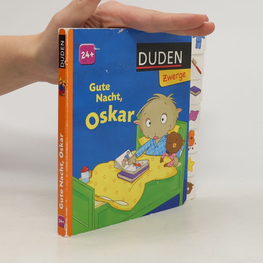 Luise Holthausen Duden Zwerge: Gute Nacht, Oskar!: Ab 24 Monaten