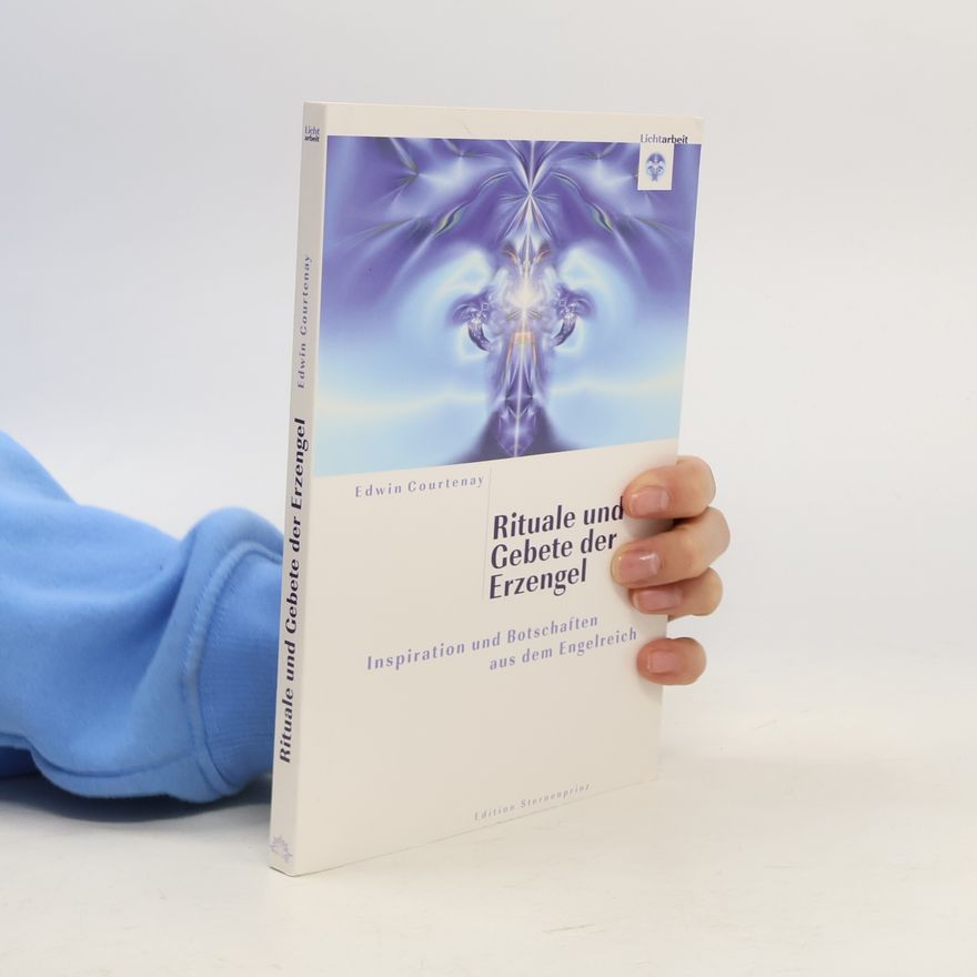 Edwin Courtenay Rituale und Gebete der Erzengel