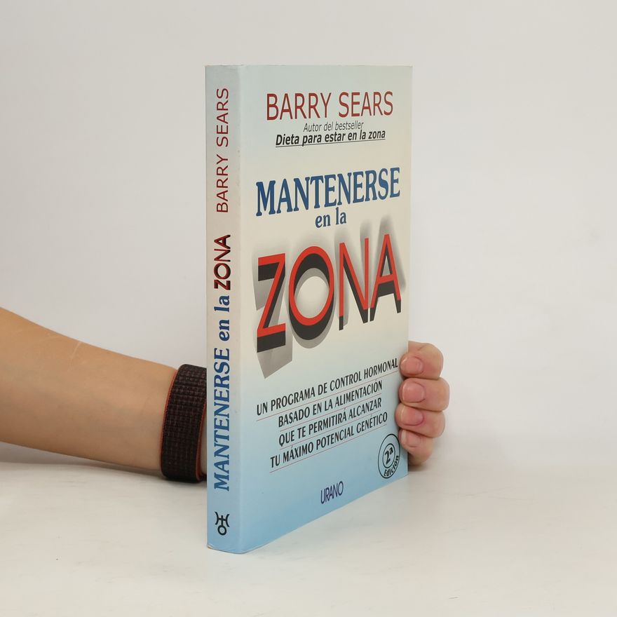 Barry Sears Mantenerse en la zona - 2ª Edición