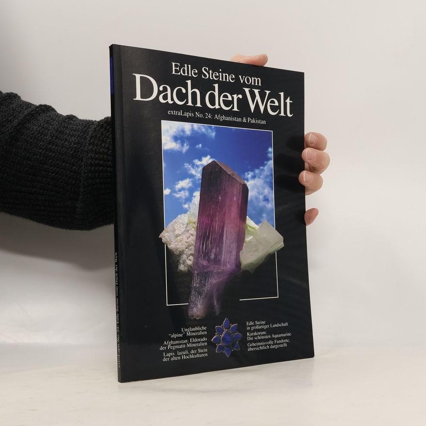 Erich Draganits Edle Steine vom Dach der Welt