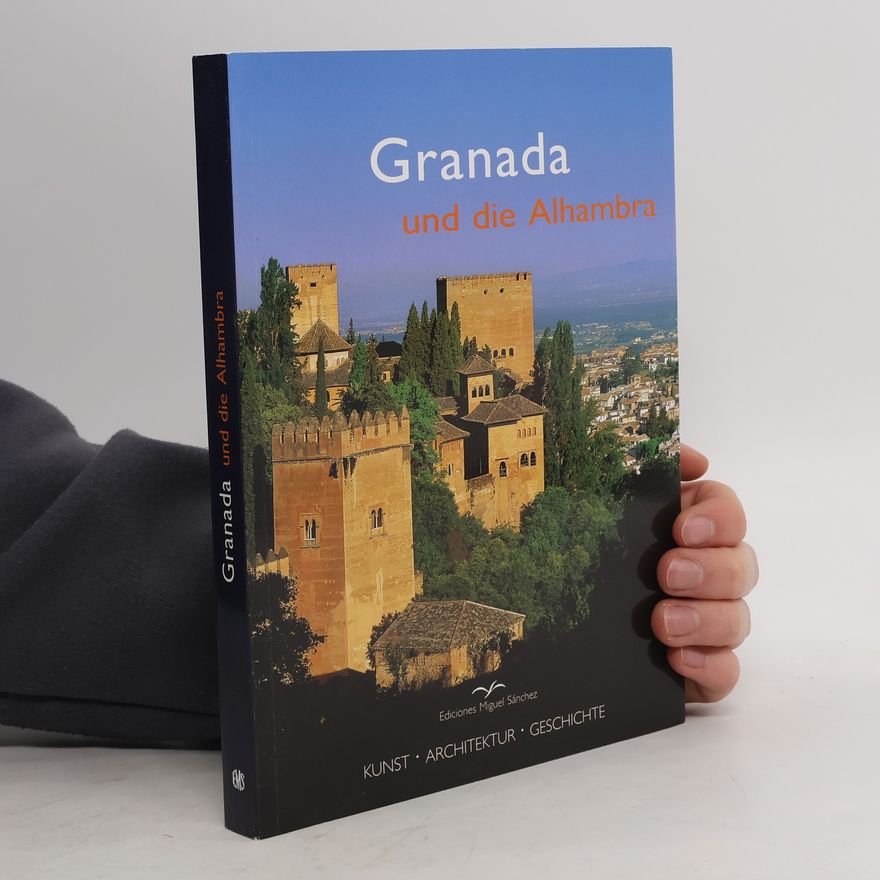 Various authors Granada und die Alhambra