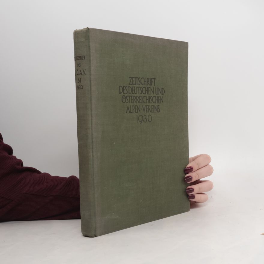 Collectif d'auteurs Zeitschrift des Deutschen und Österreichischen Alpenvereins 1930