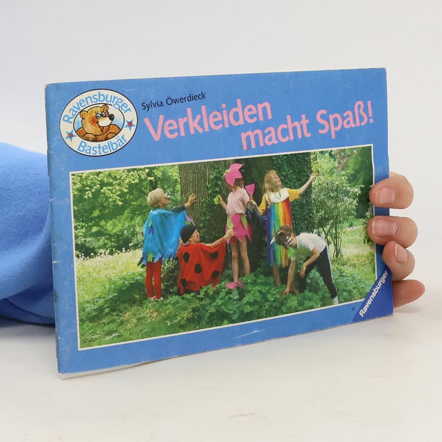 Sylvia Öwerdieck Ravensburger Bastelbär: Verkleiden macht Spass!