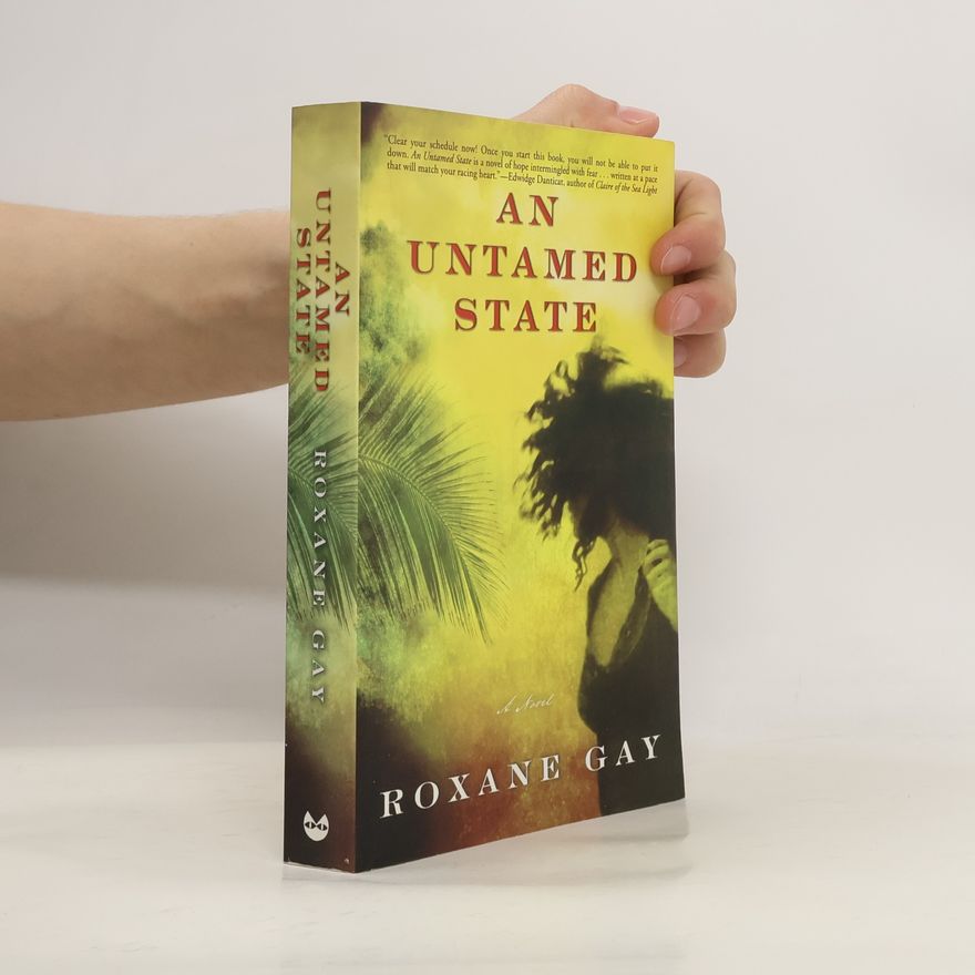 Roxane Gay An Untamed State