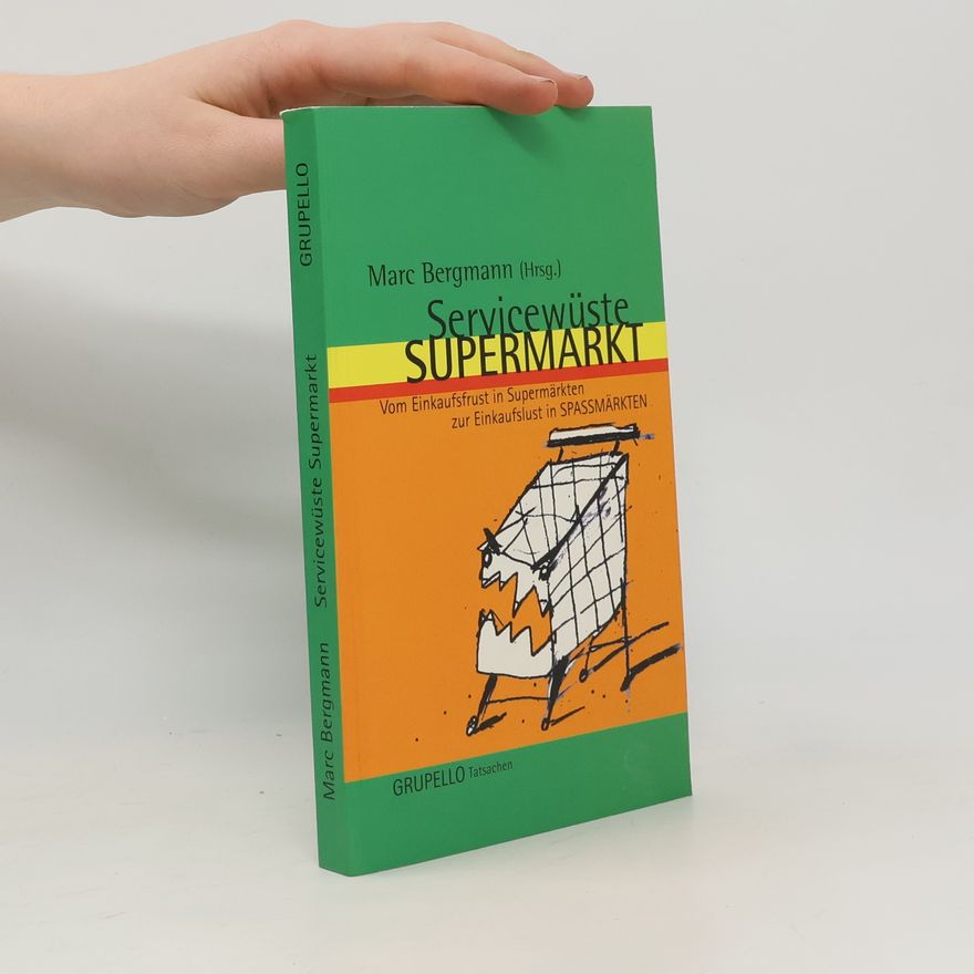 Marc Bergmann Servicewüste Supermarkt
