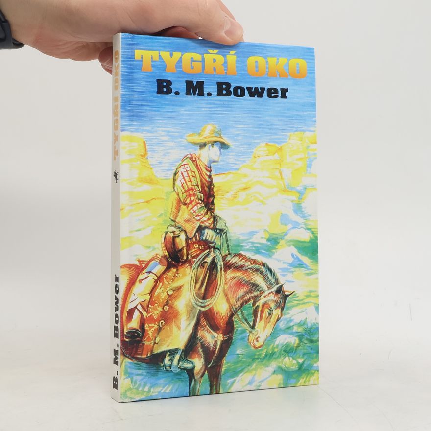 B. M. Bower Tygří oko