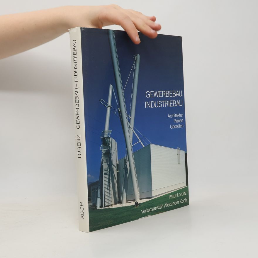 Peter-Lorenz Könen Gewerbebau, Industriebau